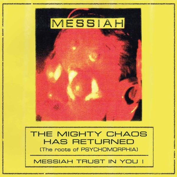 Messiah (5) - The Mighty Chaos Has Returned (The Roots of Psychomorphia)