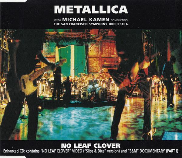 Metallica, Michael Kamen, The San Francisco Symphony Orchestra - No Leaf Clover