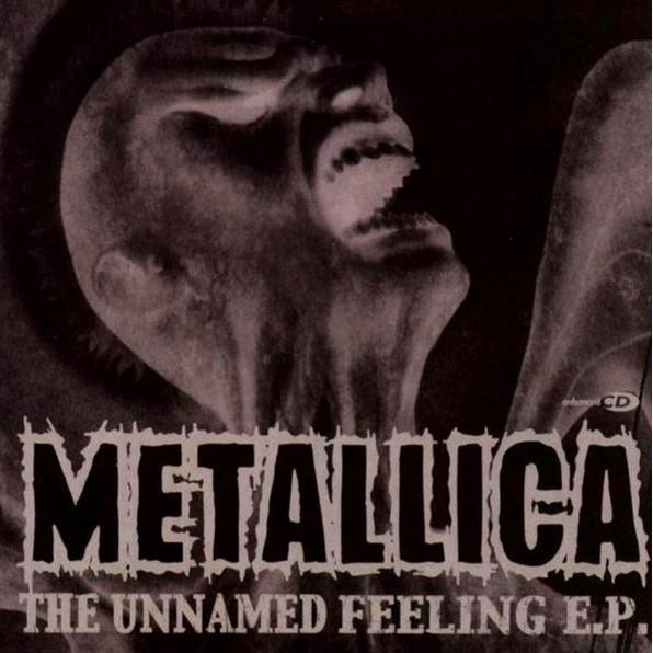 Metallica - The Unnamed Feeling E.P.