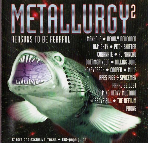  - Metallurgy2 - Reasons To Be Fearful