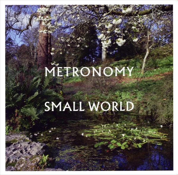Metronomy - Small World