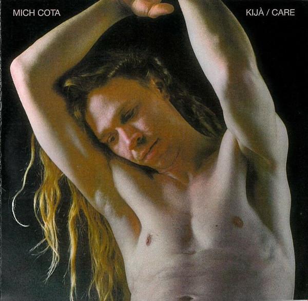 Mich Cota - Kijà / Care