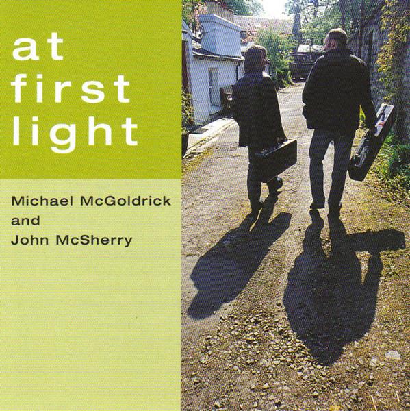 Michael McGoldrick, John McSherry - At First Light