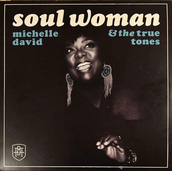 Michelle David, The True-Tones - Soul Woman