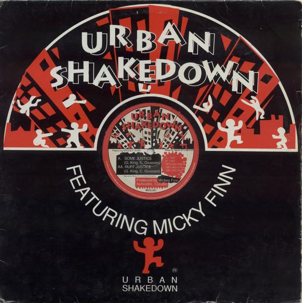Micky Finn, Urban Shakedown - Some Justice / Ruff Justice