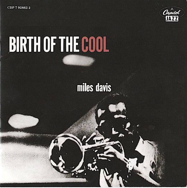Miles Davis - Birth Of The Cool