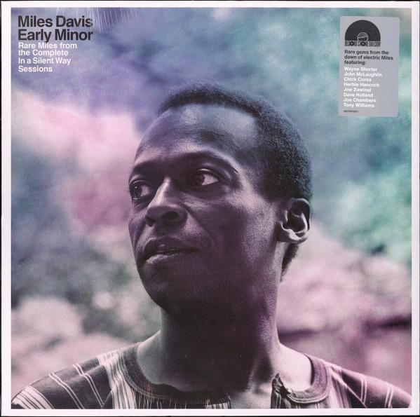 Miles Davis - Early Minor (Rare Miles From The Complete In A Silent Way Sessions)