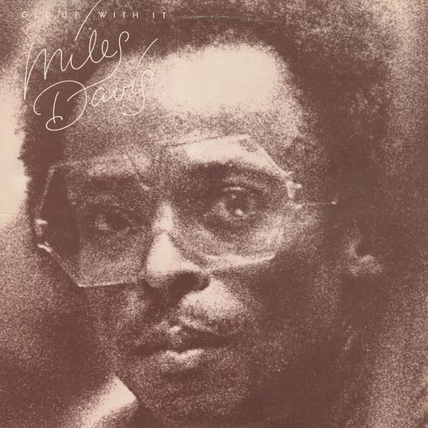 Miles Davis - Get Up With It