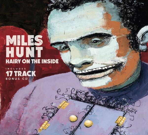 Miles Hunt - Hairy On The Inside