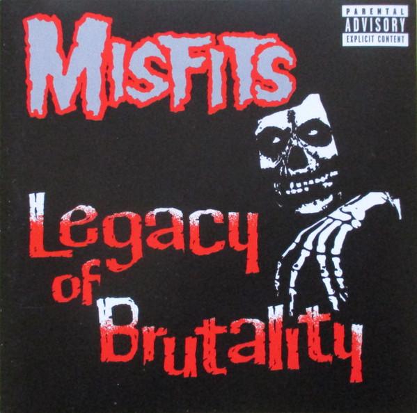 Misfits - Legacy Of Brutality