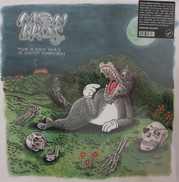 Moon Bros. - The Easy Way Is Hard Enough