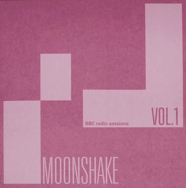 Moonshake - BBC Radio Sessions Vol. 1