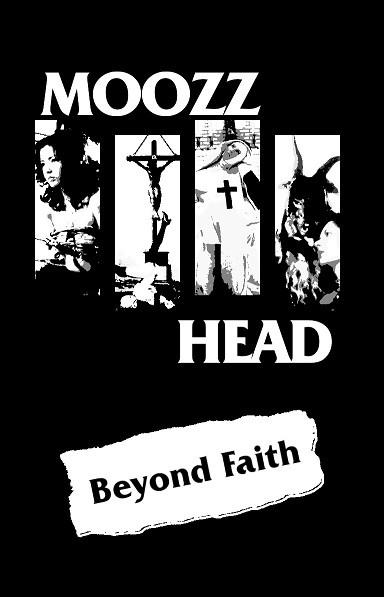 Moozzhead - Beyond Faith