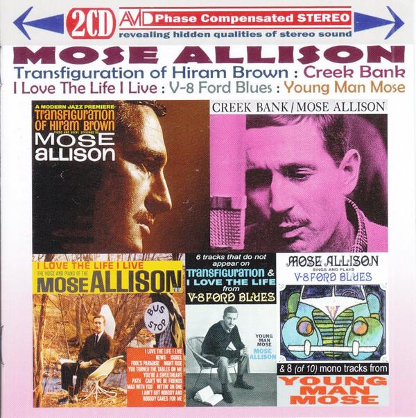 Mose Allison - Four Classic Albums Plus (Transfiguration Of Hiram Brown / Creek Bank / I Love The Life I Live / V-8 Ford Blues)
