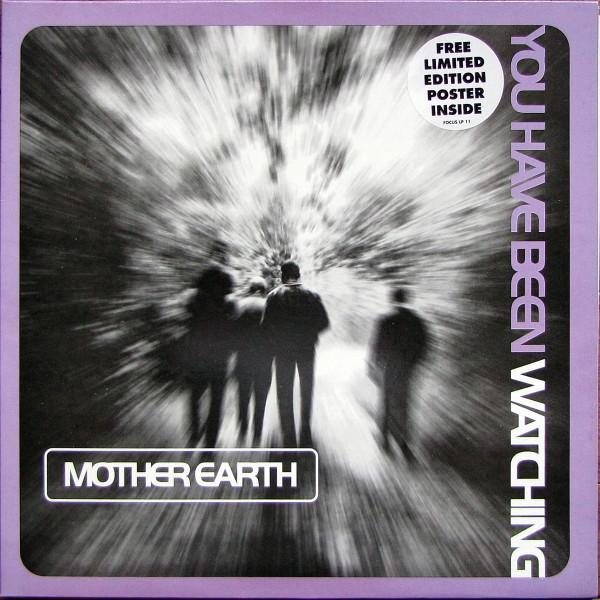 Mother Earth - You Have Been Watching