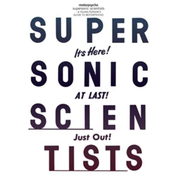 Motorpsycho - Supersonic Scientists - A Young Person's Guide To Motorpsycho