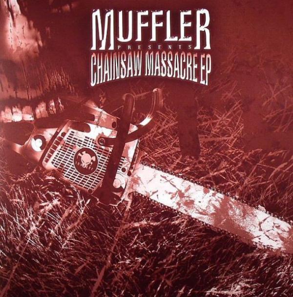 Muffler - Chainsaw Massacre EP