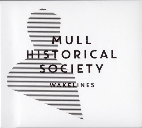 Mull Historical Society - Wakelines