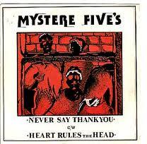 Mystere Five's - Never Say Thank You