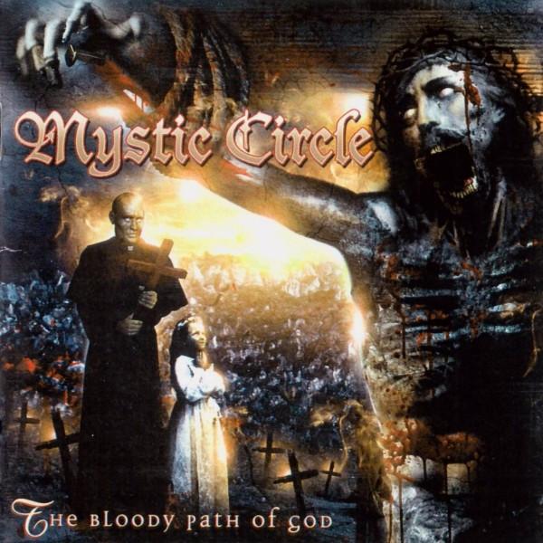 Mystic Circle - The Bloody Path Of God
