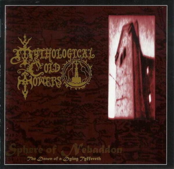 Mythological Cold Towers - Sphere Of Nebaddon (The Dawn Of A Dying Tyffereth)