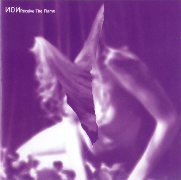 NON - Receive The Flame
