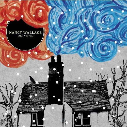 Nancy Wallace - Old Stories