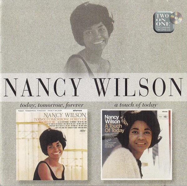 Nancy Wilson - Today, Tomorrow, Forever / A Touch Of Today
