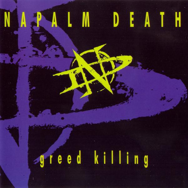 Napalm Death - Greed Killing