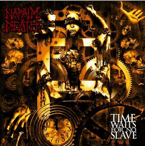 Napalm Death - Time Waits For No Slave