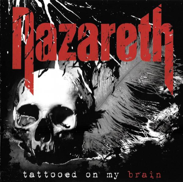 Nazareth (2) - Tattooed On My Brain
