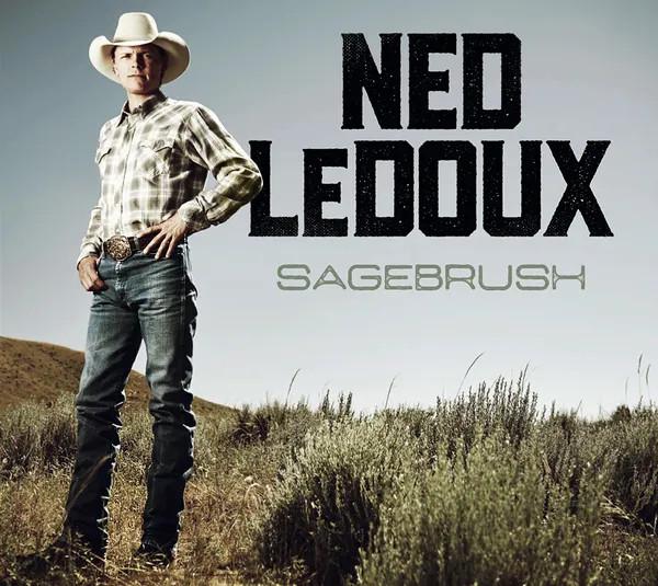 Ned LeDoux - Sagebrush