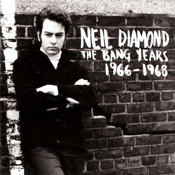 Neil Diamond - The Bang Years 1966-1968