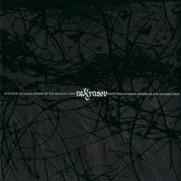 Nekrasov - Into The No-Mans-Sphere Of The Ancient Days