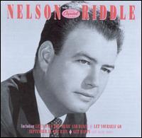 Nelson Riddle And His Orchestra - The Best Of "The Capitol Years"