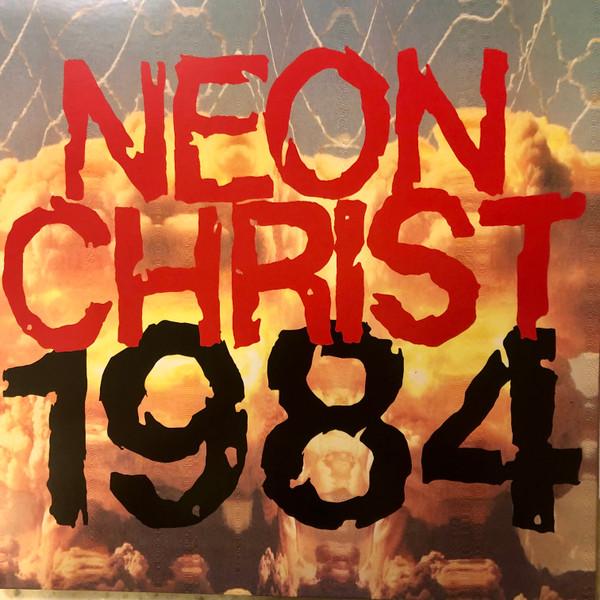 Neon Christ - 1984