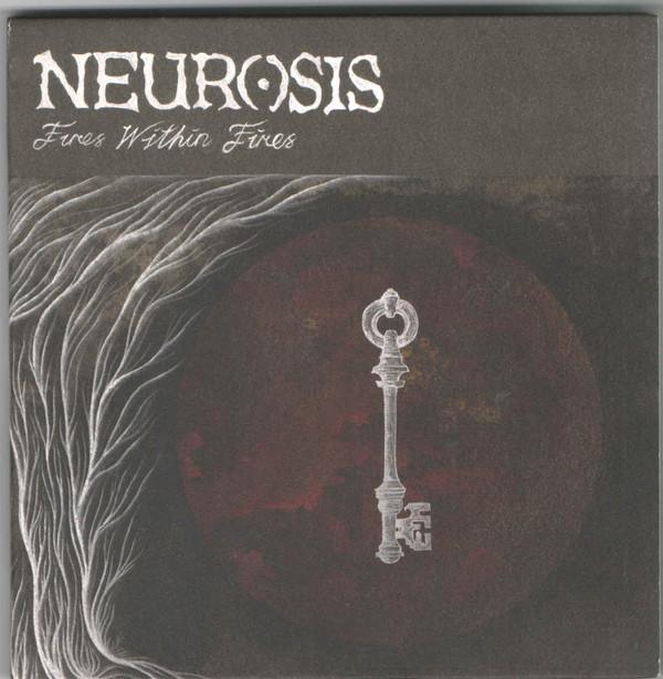 Neurosis - Fires Within Fires
