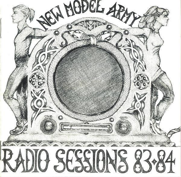 New Model Army - Radio Sessions '83- '84