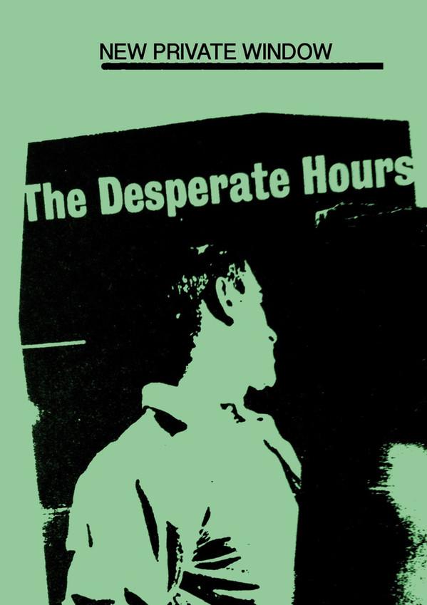 New Private Window - The Desperate Hours