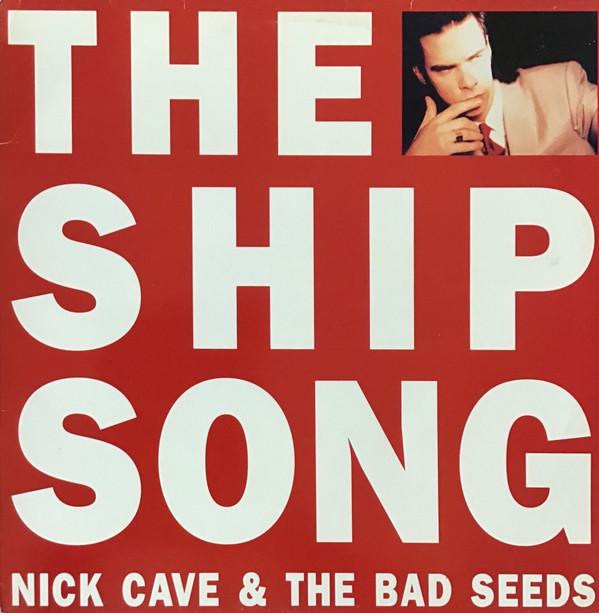 Nick Cave & The Bad Seeds - The Ship Song