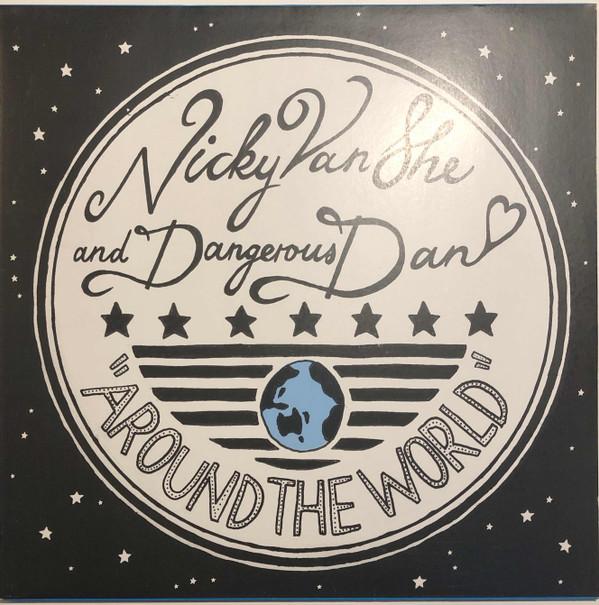 Nicky Van She, Dangerous Dan - Around The World