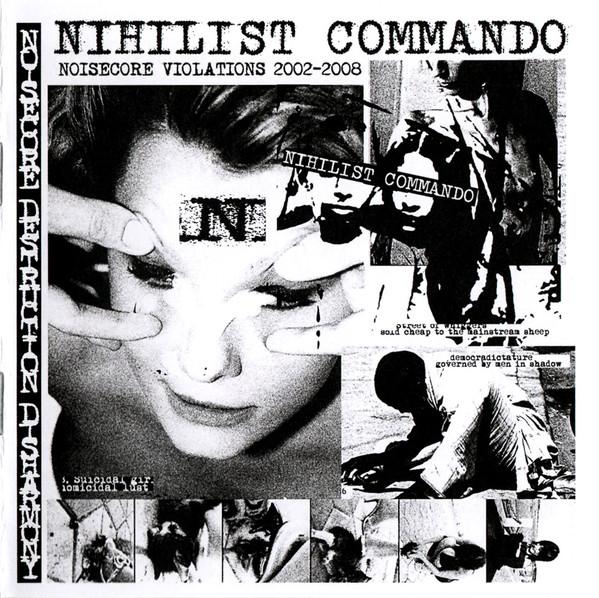 Nihilist Commando - Noisecore Violations 2002–2008