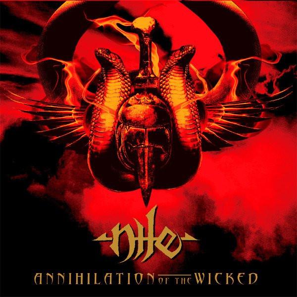 Nile (2) - Annihilation Of The Wicked