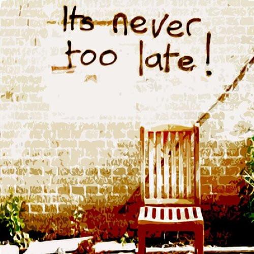Nine Below Zero - It's Never Too Late