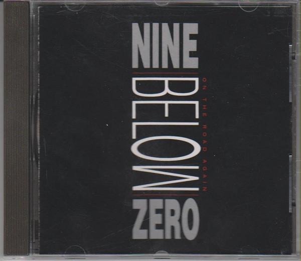 Nine Below Zero - On The Road Again