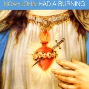 Noahjohn - Had A Burning