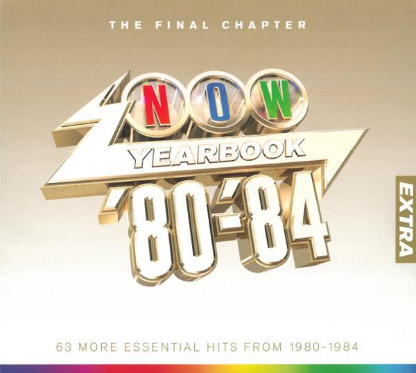  - Now Yearbook Extra '80-'84 (The Final Chapter) (63 More Essential Hits From 1980 - 1984)