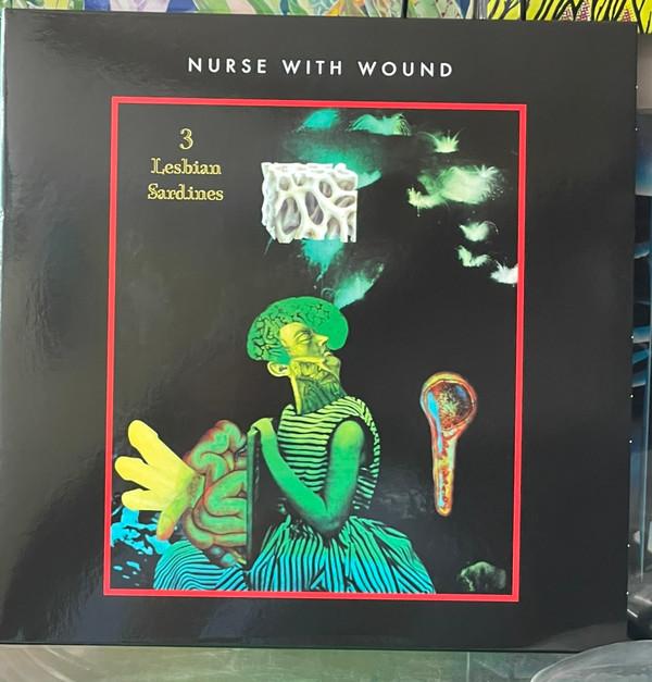 Nurse With Wound - 3 Lesbian Sardines