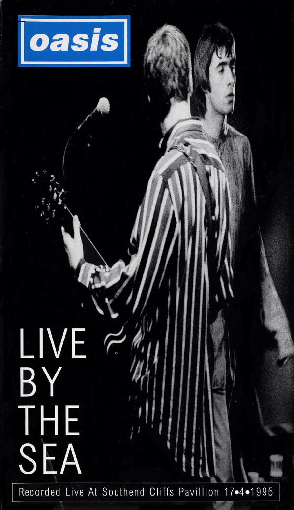 Oasis (2) - Live By The Sea