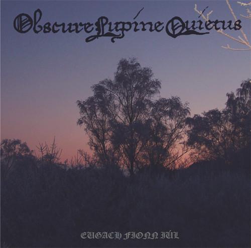 Obscure Lupine Quietus - Eugach Fionn Iúl